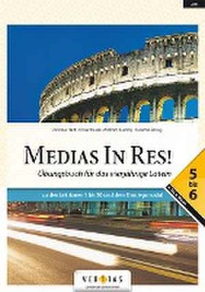 Medias in res! AHS: 5. bis 6. Klasse - Übungsbuch für das vierjährige Latein de Christine Hartl