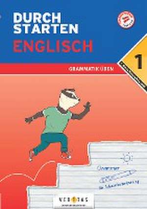 Durchstarten 1. Klasse - Englisch AHS/ BHS - Grammatik de Franz Zach