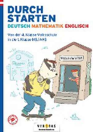 Durchstarten Deutsch-Mathematik-Englisch- Wechsel Volksschule in Mittelschule/AHS - Übungsbuch de Vera Igler