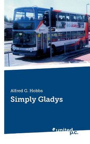 Simply Gladys de Alfred G. Hobbs