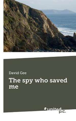 The Spy Who Saved Me: Better Results de David Gee