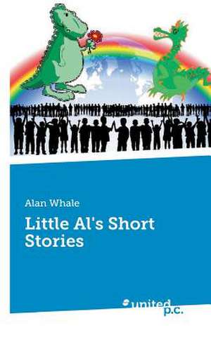 Little Al's Short Stories de Alan Whale