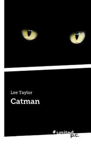 Catman de Lee Taylor