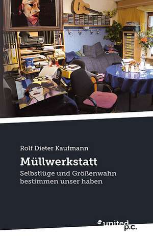 Mullwerkstatt: Better Results de Rolf Dieter Prof. Kaufmann