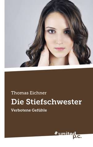 Die Stiefschwester de Thomas Eichner