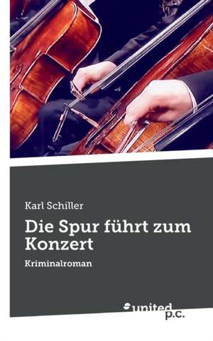 Die Spur Fuhrt Zum Konzert: Better Results de Karl Schiller