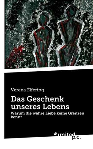 Das Geschenk Unseres Lebens: Better Results de Verena Elfering