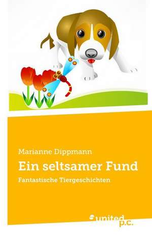 Ein seltsamer Fund de Marianne Dippmann