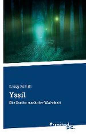 Schill, L: Yssil