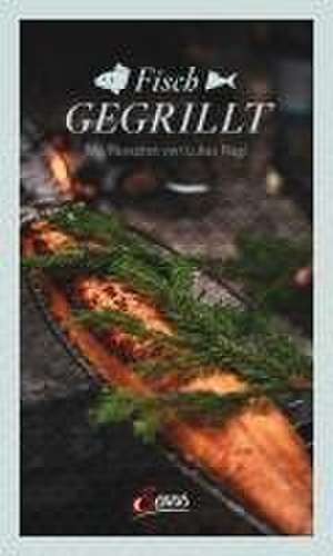 Fisch gegrillt de Lukas Nagl