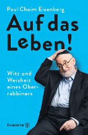 Auf das Leben! de Paul Chaim Eisenberg