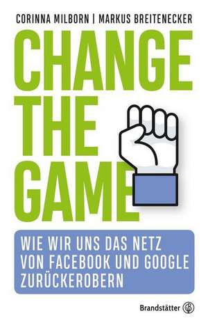 Change the Game de Corinna Milborn