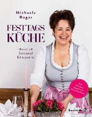 Festtagsküche de Michaela Hager