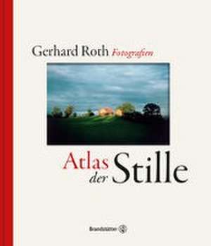 Atlas der Stille de Gerhard Roth