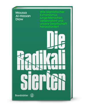 Die Radikalisierten de Moussa Al-Hassan Diaw