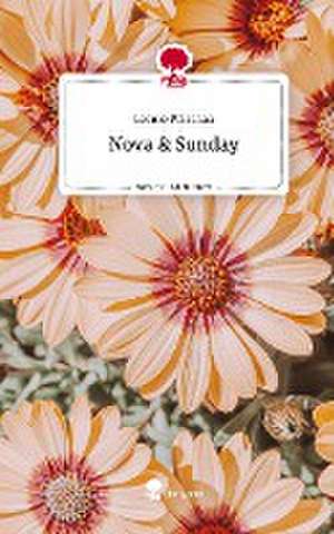 Nova & Sunday. Life is a Story - story.one de Leonie Pnischak