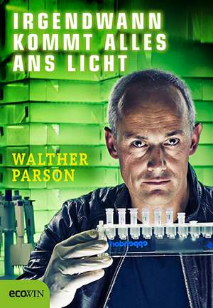 Irgendwann kommt alles ans Licht de Walther Parson