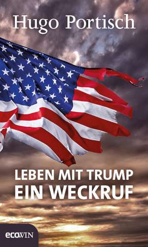 Leben mit Trump de Hugo Portisch