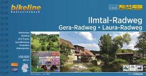 Ilmtal-Radweg . Gera-Radweg . Laura-Radweg de Esterbauer Verlag