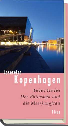 Lesereise Kopenhagen de Barbara Denscher