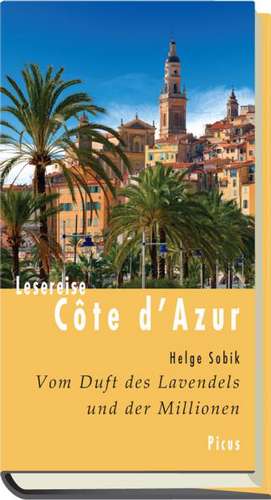 Lesereise Côte d'Azur. de Helge Sobik