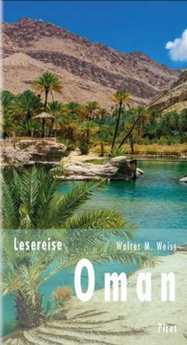 Lesereise Oman de Walter M. Weiss