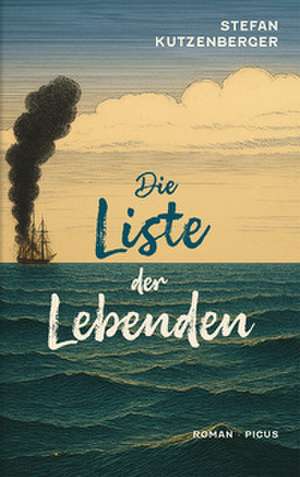 Die Liste der Lebenden de Stefan Kutzenberger