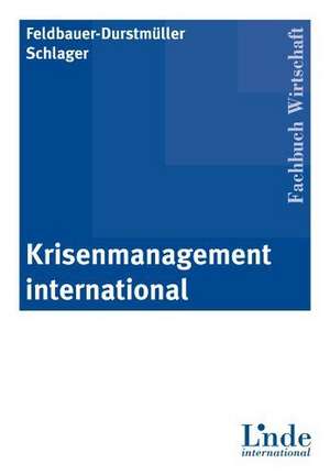 Krisenmanagement de Birgit Feldbauer-Durstmüller