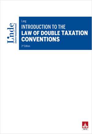 Introduction to the Law of Double Taxation Conventions de Michael Lang