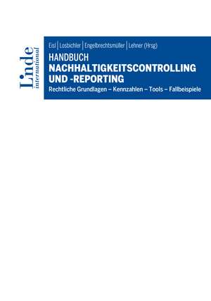 Handbuch Nachhaltigkeitscontrolling und -reporting de Christoph Eisl