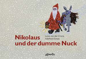 Nikolaus und der dumme Nuck de Luise von der Crone