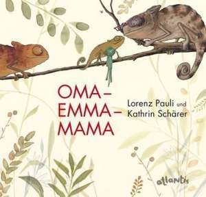 Oma Emma Mama de Lorenz Pauli