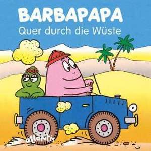 BARBAPAPA - Quer durch die Wüste de Talus Taylor