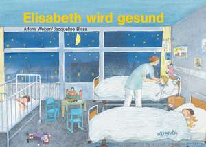 Elisabeth wird gesund de Alfons Weber