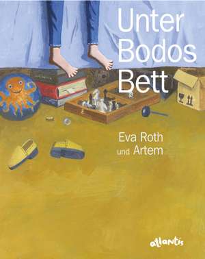 Unter Bodos Bett de Eva Roth