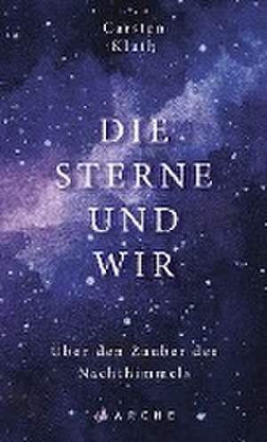 Die Sterne und wir de Carsten Kluth