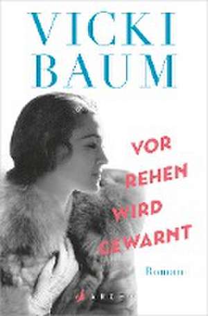 Vor Rehen wird gewarnt de Vicki Baum