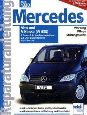 Mercedes Vito und V-Klasse Serie W638 2000-2003 Benziner und Diesel de PETER RUSSEK