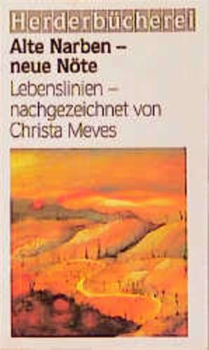 Alte Narben, neue Nöte de Christa Meves