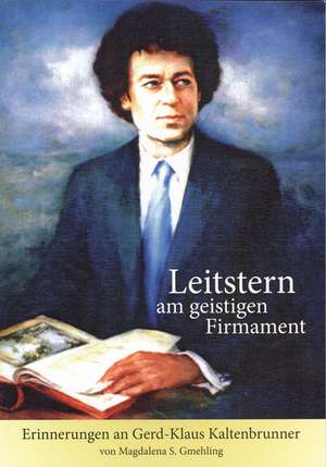 Leitstern am geistigen Firmament de Margarete S. Gmehling