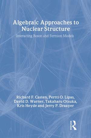 Algebraic Approaches to Nuclear Structure de A. Castenholz