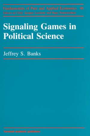 Signaling Games in Political Science de Banks