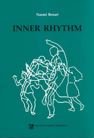 Inner Rhythm: Dance Training for the Deaf de Naomi Benari