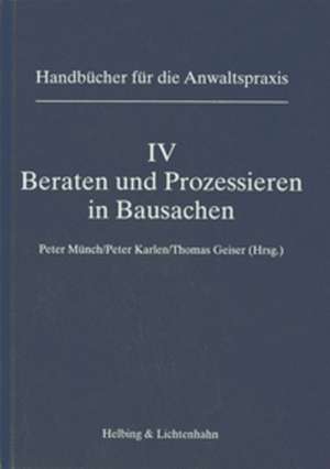 Beraten und Prozessieren in Bausachen de Peter Münch