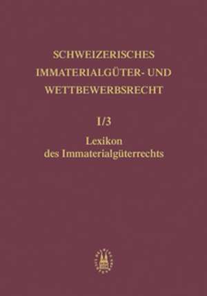 Lexikon des Immaterialgüterrechts de Roland von Büren