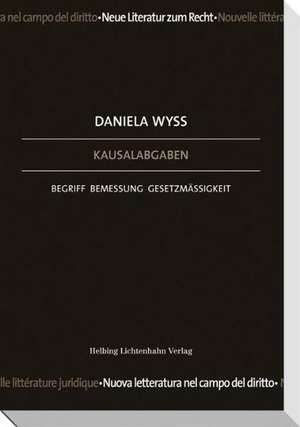 Kausalabgaben de Daniela Wyss