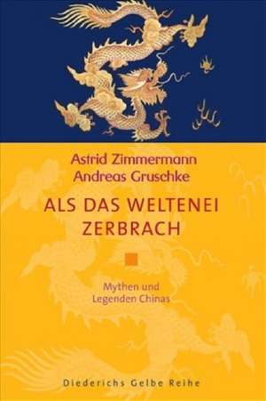 Zimmermann, A: Als das Weltenei zerbrach