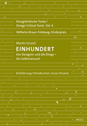 One Hundred - An Experiment on Myself: Design Critical Texts de Moritz Grund