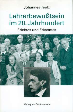 Lehrerbewußtsein im 20. Jahrhundert de Johannes Tautz