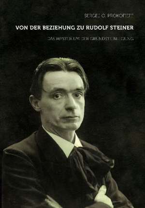 Von der Beziehung zu Rudolf Steiner de Sergej O. Prokofieff